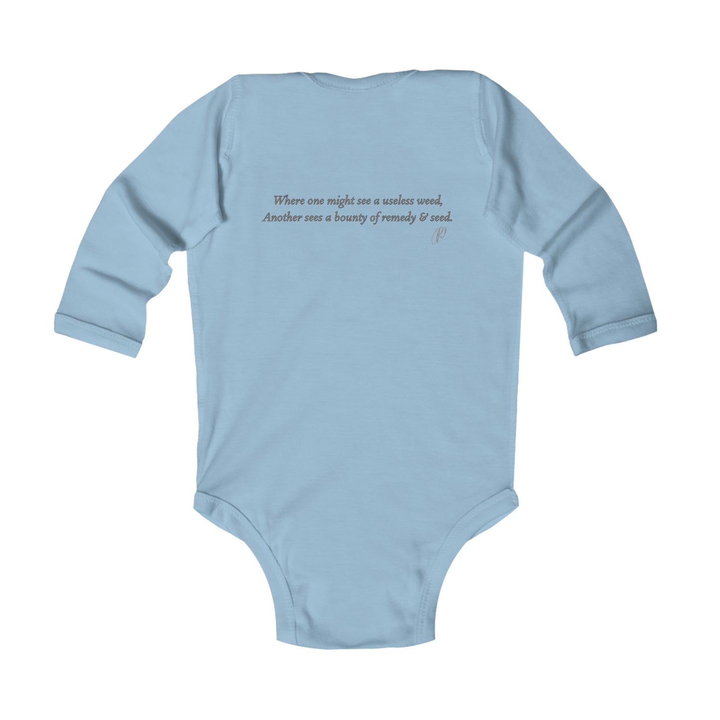 Not My Garden Not My Weeds© Infant Long Sleeve Bodysuit