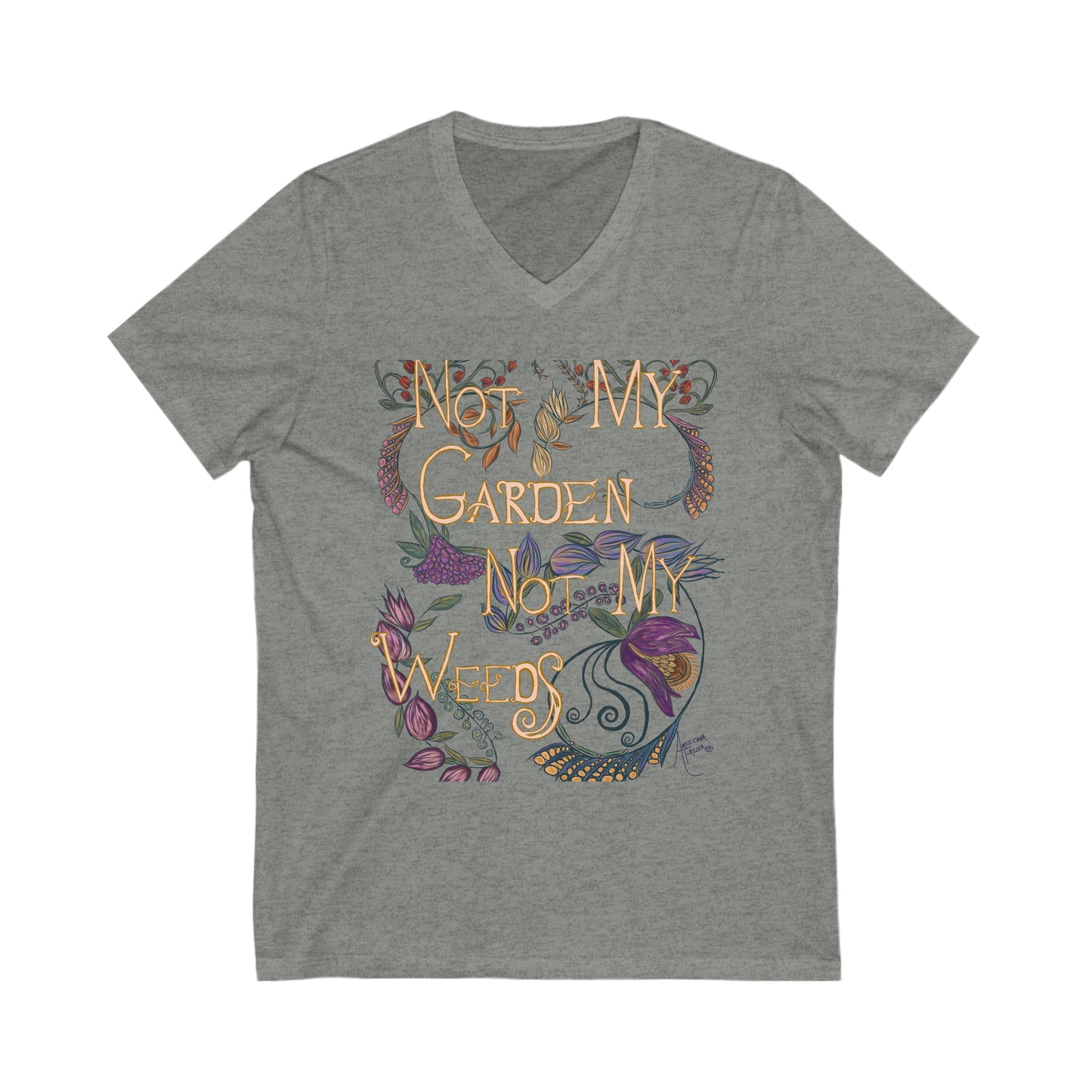 Not My Garden Not My Weeds© Unisex Jersey Short Sleeve V-Neck Tee