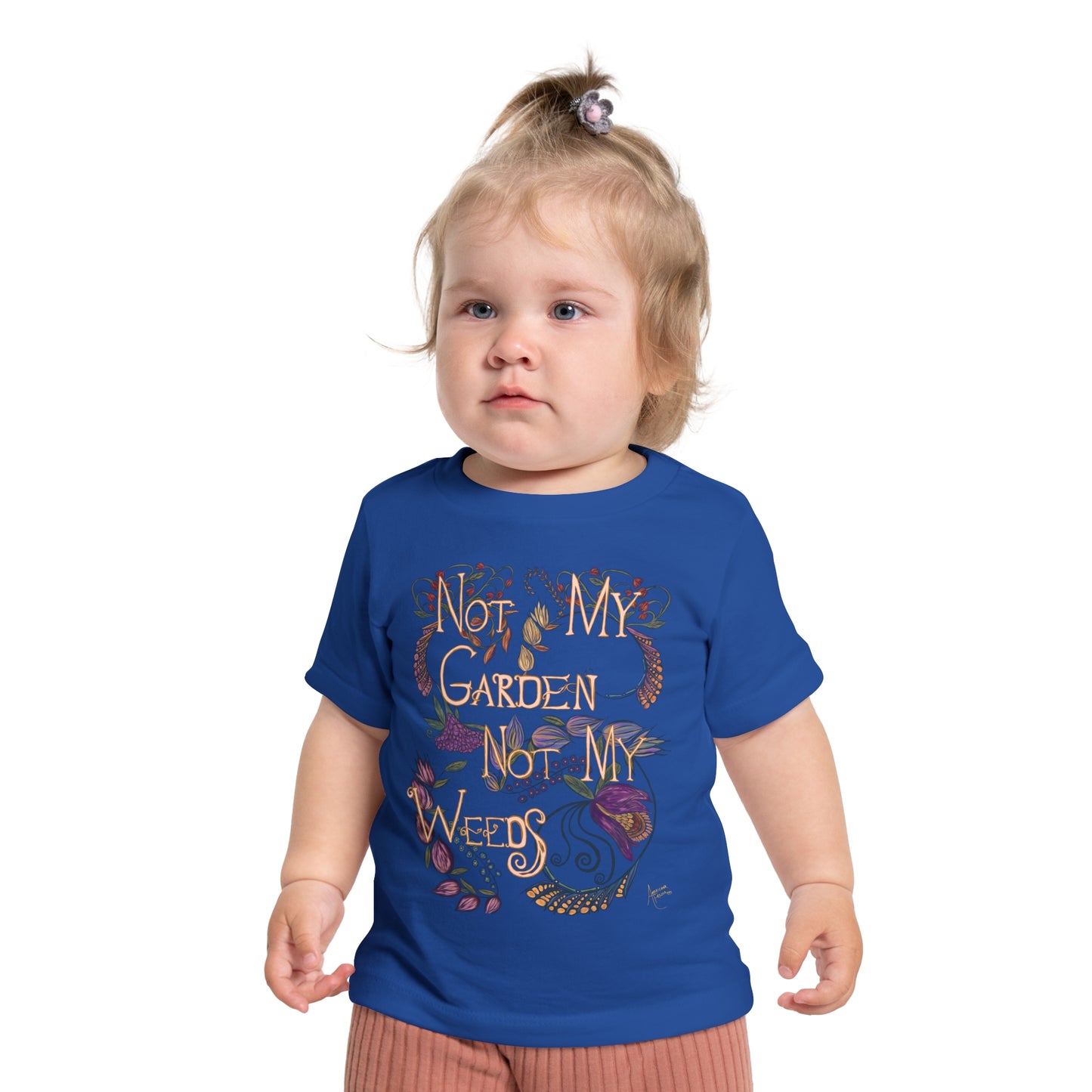 Not My Garden Not My Weeds© Baby Short Sleeve T-Shirt