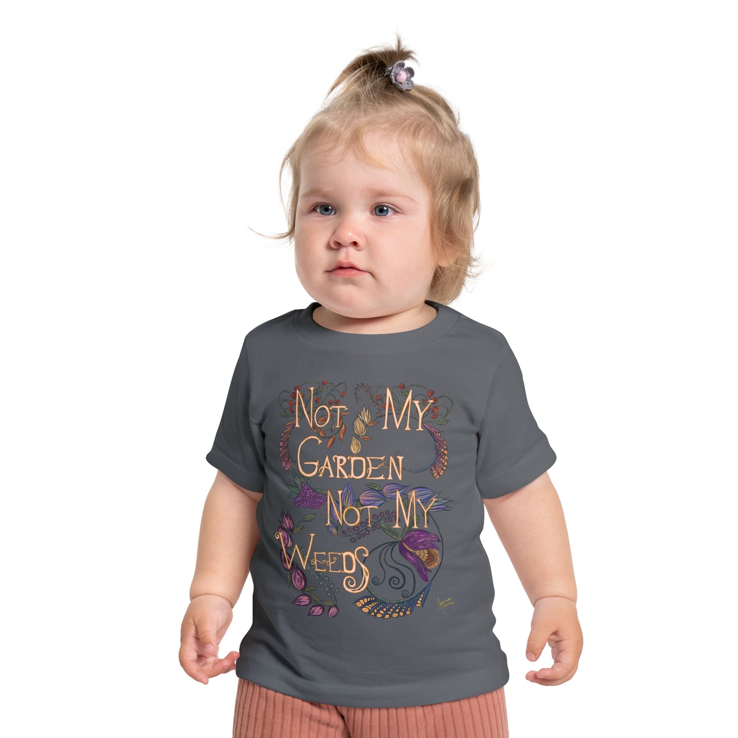 Not My Garden Not My Weeds© Baby Short Sleeve T-Shirt